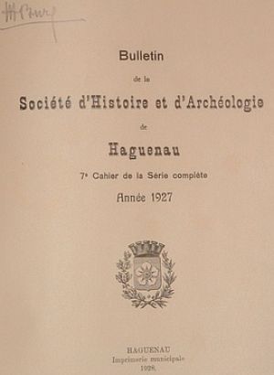 Bulletins de Haguenau 2ème série 1927 – 7ème Cahier