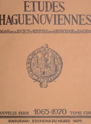 Etudes Haguenoviennes 1965 / 1970