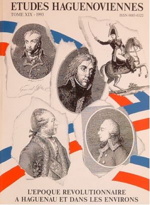 Etudes Haguenoviennes 1993  – L’époque révolutionnaire à Haguenau et dans les environs