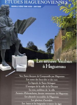Etudes Haguenoviennes 2007–2008  – Les années Vauban à Haguenau