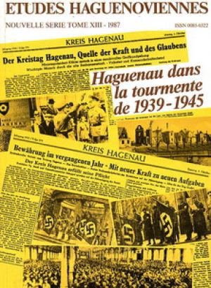 Etudes Haguenoviennes Haguenau dans la tourmente de 1939-1945          (1ère partie)